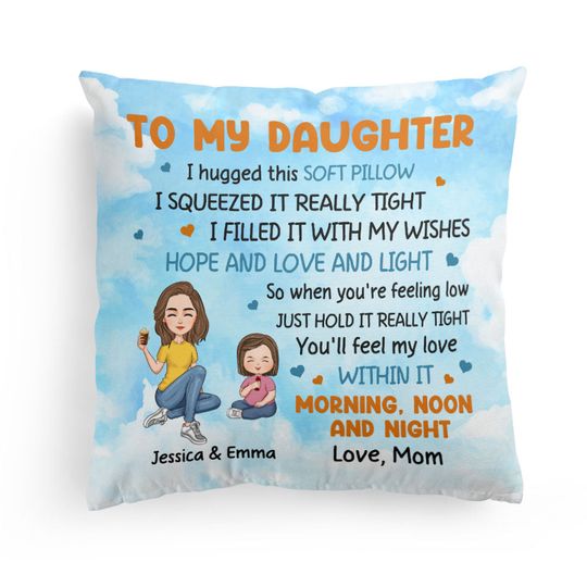 Discover To My Daughter I Filled It With My Wishes - Personalized Pillow