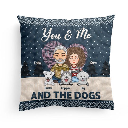 Discover You & Me And The Dogs - Personalized Pillow