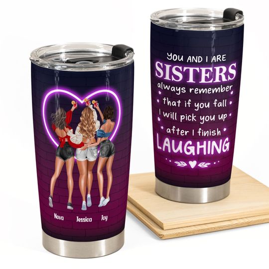 Discover You And I Are Sisters - Personalized Tumbler Cup