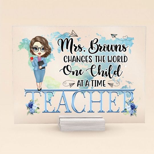 Discover Teacher Changes The World One Child At A Time - Personalized Acrylic Plaque