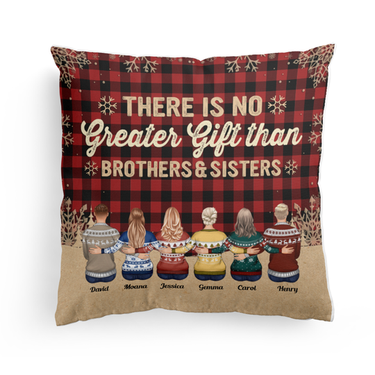 Discover There Is No Greater Gift Than Brothers & Sisters - Personalized Pillow (Insert Included)