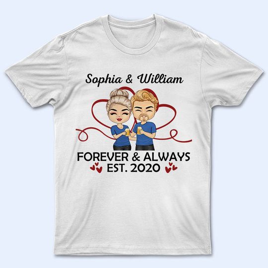 Discover Forever And Always - Gift For Couples - Personalized Unisex T Shirt