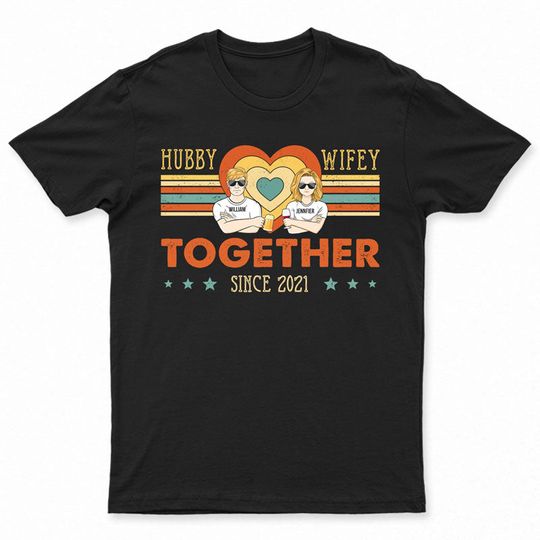 Discover Couple Hubby & Wifey Together Since - Gift For Couple - Personalized Unisex T Shirt