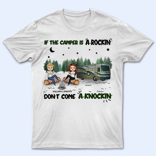 Discover Camping Couple If The Camper Is A Rockin Don't Come Knockin - Personalized Unisex T-Shirt
