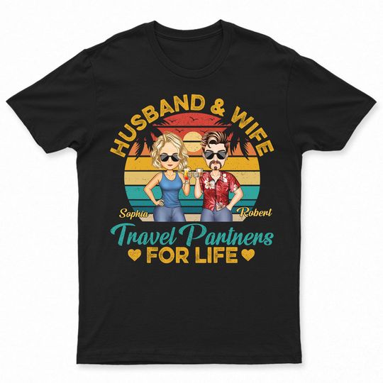 Discover Husband And Wife Travel Partners For Life Traveling Couples Beach Vacation - Personalized Unisex T-Shirt