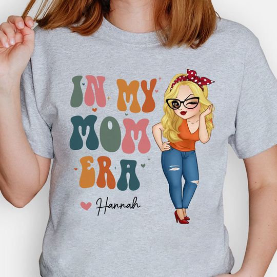 Discover In My Mom Era, Personalized T-Shirt, Gift For Your Loved Ones, Mother's Day Gift