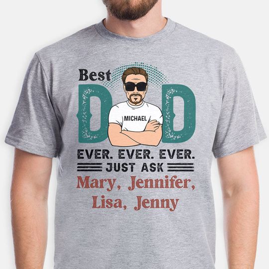 Discover Best Dad Ever Old Man Just Ask, Personalized T-Shirt, Father's Day Gift
