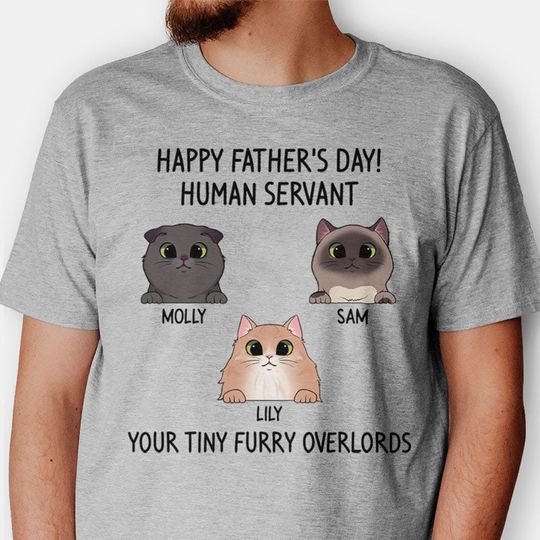 Discover Father's Day Gifts, Human Servant, Custom T-Shirt, Personalized Gifts for Cat Lovers