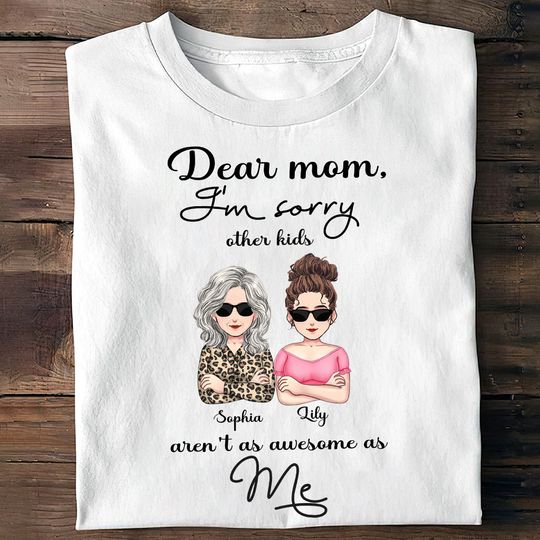 Discover Dear Mom - Personalized Mother Unisex T-Shirt