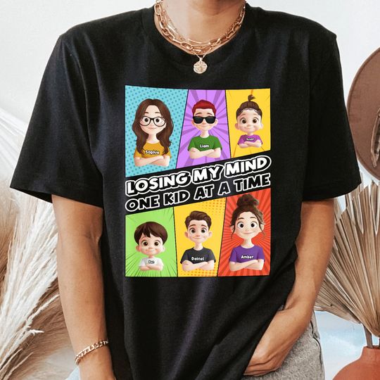 Discover Losing My Mind One Kid At A Time - Personalized T-Shirt