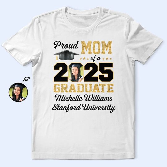 Discover Custom Photo Proud Mom Of A Graduate - Personalized Unisex T-Shirt