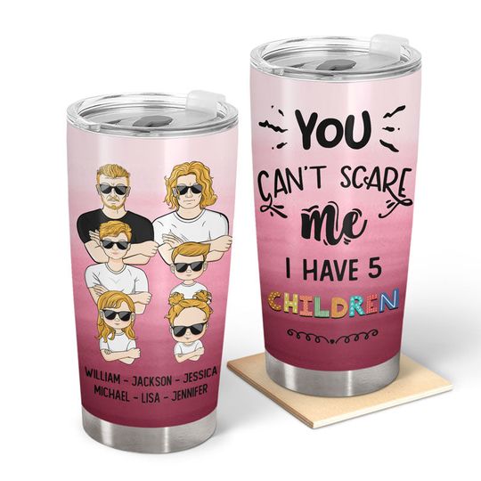Discover Dad Gift You Can't Scare Me - Personalized Tumbler