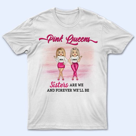 Discover Pink Queens Best Friends We're Together - BFF Besties Gifts - Personalized Unisex T-Shirt
