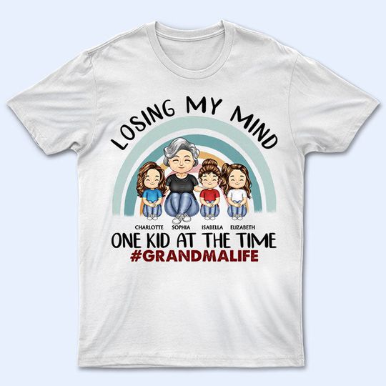 Discover Losing My Mind One Kid At A Time - Mother And Grandma Gift - Personalized Unisex T-Shirt