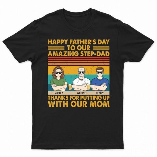 Discover To Our Amazing Step-Dad Thanks For Putting Up With Our Mom Adult Children - Personalized Unisex T-Shirt