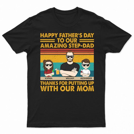 Discover To Our Amazing Step-Dad Thanks For Putting Up With Our Mom - Gift For Father, Papa - Personalized Unisex T-Shirt
