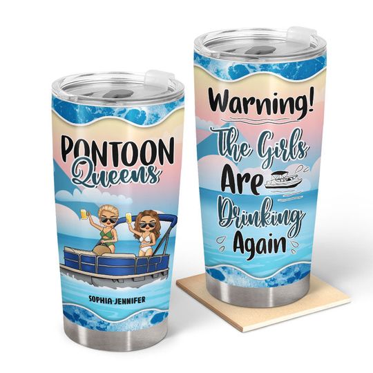 Discover Pontoon Bestie Warning The Girls Are Drinking Blue - Personalized Tumbler