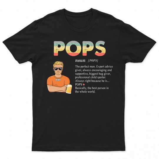 Discover Pops The Best Person In The Whole World - Gift For Dad, Daddy, Grandpa - Personalized Unisex T-Shirt