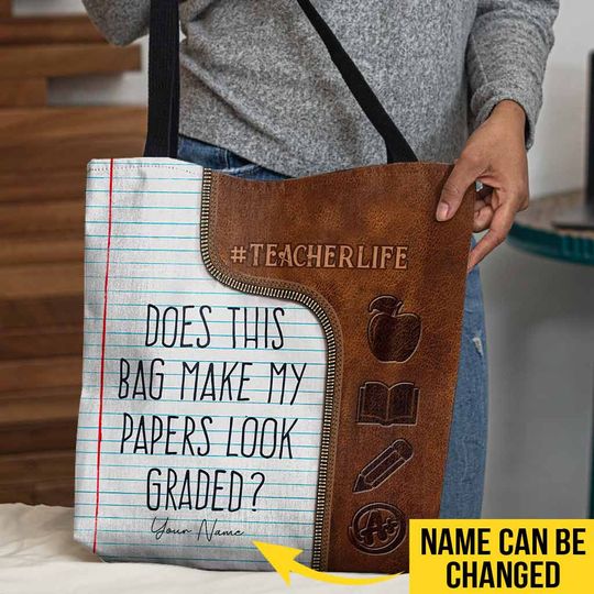 Discover Does This Bag Make My Papers Look Graded - Teacher Personalized Leather Tote Bag
