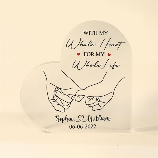 Discover With My Whole Heart For My Whole Life - Personalized Heart Shaped Acrylic Plaque