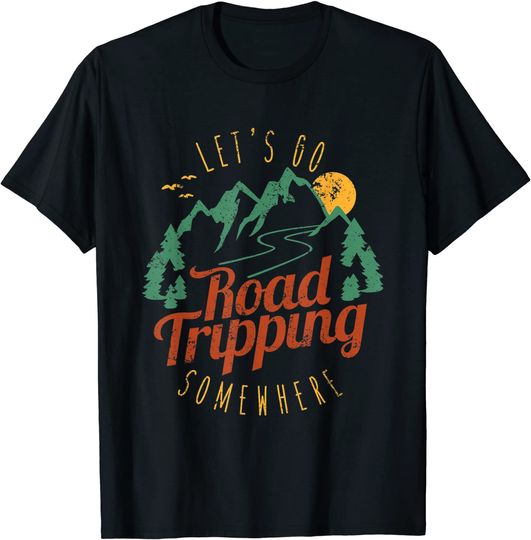 Discover T-Shirt Camiseta Unissexo Manga Curta Acampamento Let’s Go Road Tripping Somewhere