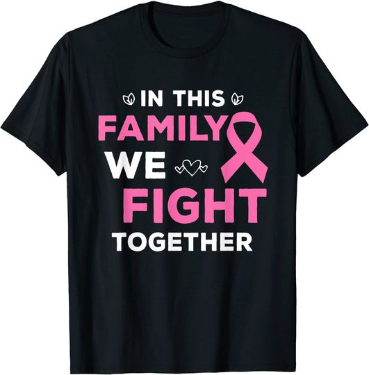 T Shirt Engraçadas Nesta Família Nós Lutamos Juntos Fita Rosa Conscientização do Câncer de Mama