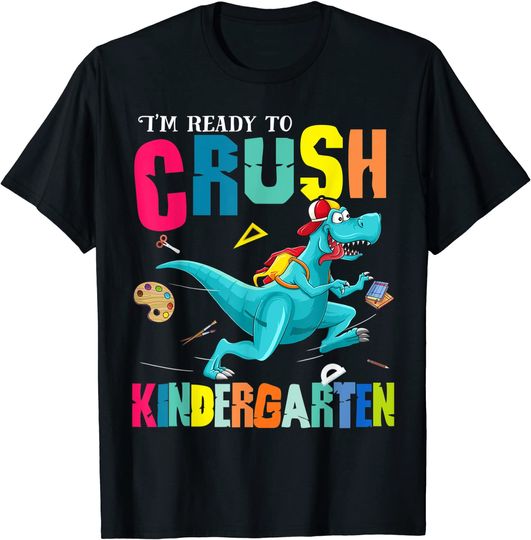 Discover I'm Ready To Crush Kindergarten Dinosaur Back To School T-Shirt