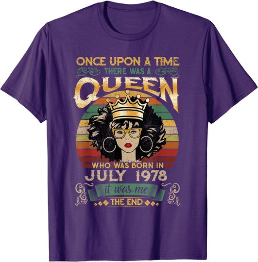 Discover Birthday Queen July 1978 Queen Birthday T Shirt