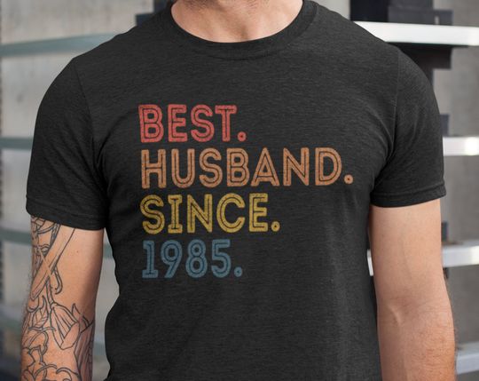 Discover Best Husband Since 1985 Wedding Anniversary T Shirt