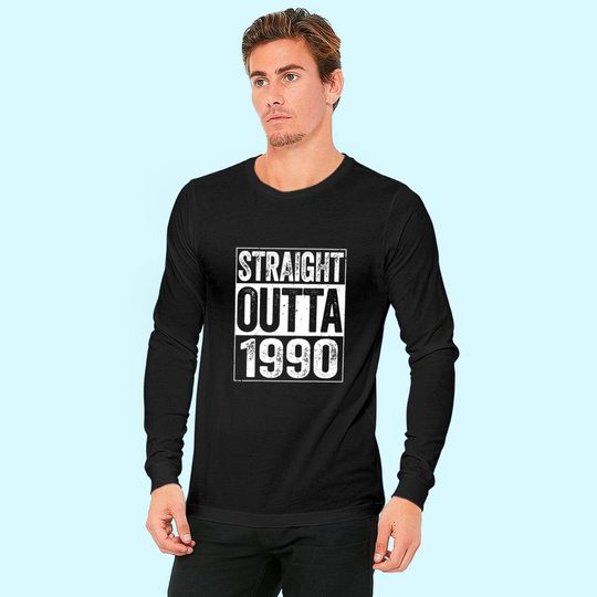 Discover Straight Outta 1990 Long Sleeves 31st Birthday Long Sleeves
