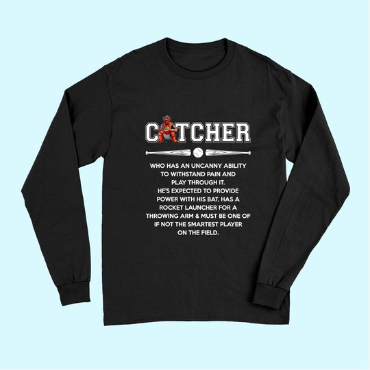 Discover Baseball Lover - Catcher Definition Long Sleeves
