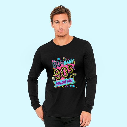 Discover Vintage 1980s 80's Baby 1990s 90's Made Me Retro Nostalgia Long Sleeves