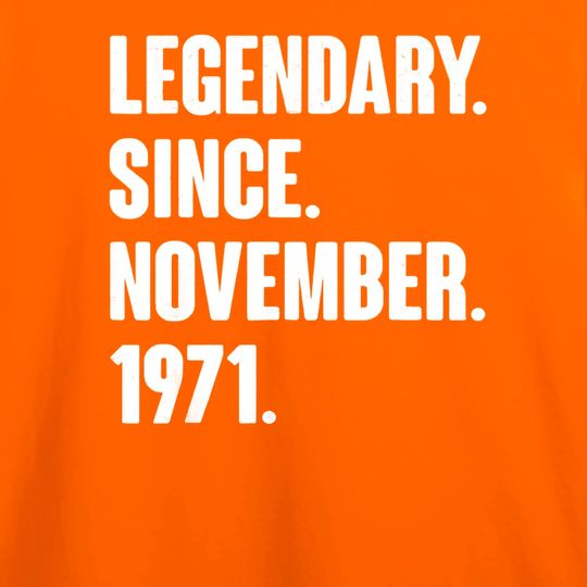 Discover Legendary Since November 1971 - Birthday Gift 50 Year Old Long Sleeves