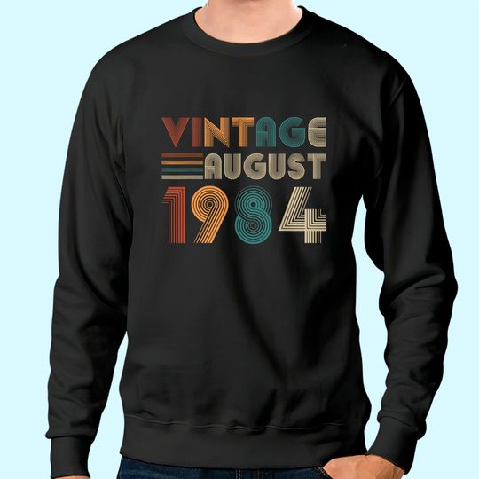 Discover Retro Vintage August 1984 Sweatshirt 35th Birthday Sweatshirt