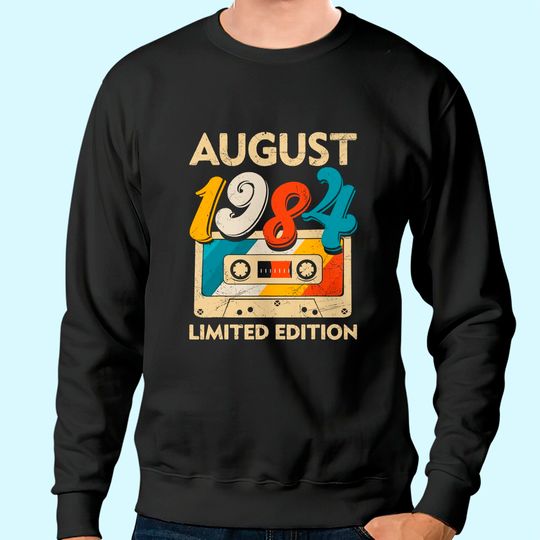 Discover Retro August 1984 Cassette Tape 37th Birthday Decorations Sweatshirt