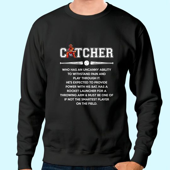 Discover Baseball Lover - Catcher Definition Sweatshirt