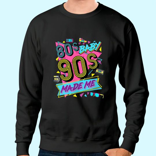 Discover Vintage 1980s 80's Baby 1990s 90's Made Me Retro Nostalgia Sweatshirt