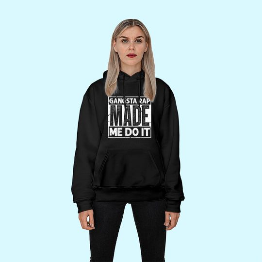 Discover Gangsta Rap Made Me Do It 90's Music 1990s Vintage Hoodie