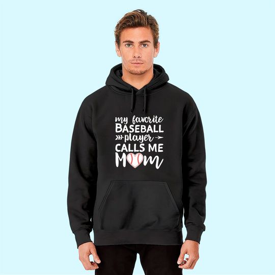 Discover My Favorite Baseball Player Calls Me Mom Hoodie