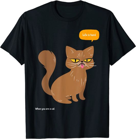 T-shirt Unissexo Gato e Vida É Difícil