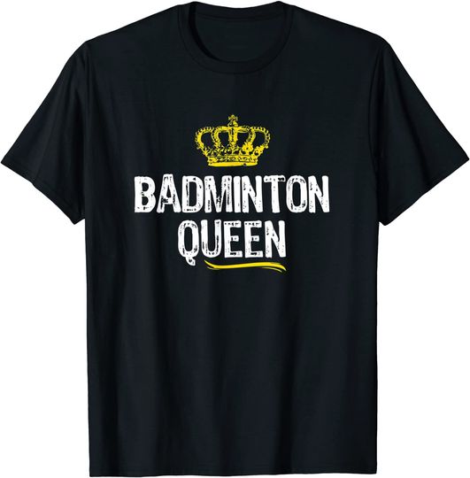 Discover Badminton Queen Women Girls Player Cool Cute Gift T-Shirt