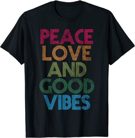 Discover T-shirt Unissexo Peace Love And Good Vibes