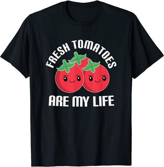 Discover T-shirt Unissexo com Estampa de Tomate Fresh Tomatoes Are My Life
