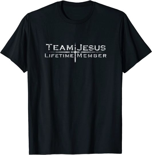 Discover T-shirt Unissexo Team Jesus Lifetime Member