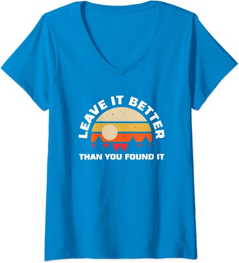 Discover T-shirt de Mulher Leave It Better Than You Found It Camping na Natureza
