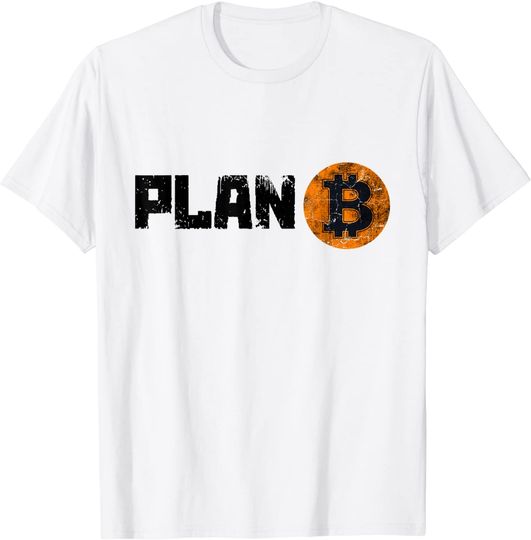 Discover T-shirt Unissexo Plan B com Bitcoin