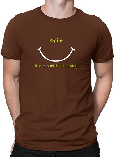 Discover Camisete de Homem Smile Life IS Surf Boat Rowing