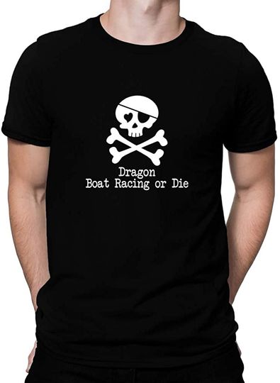 Discover Camisete de Homem com Dragon Boat Racing Or Die