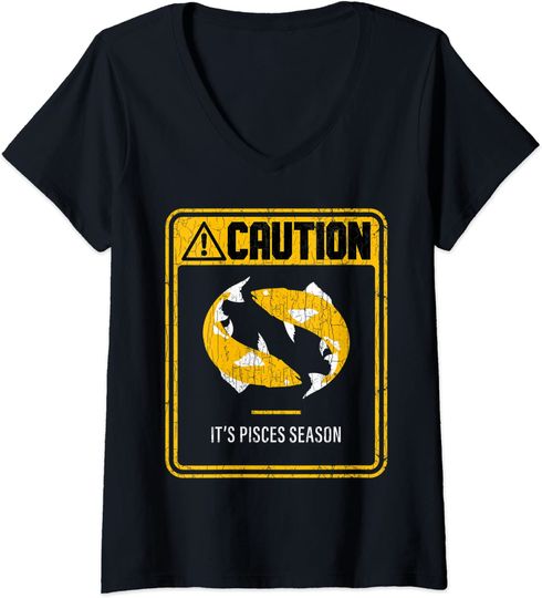 Discover T-shirt de Mulher com Decote Em V Caution It’s Pisces Season
