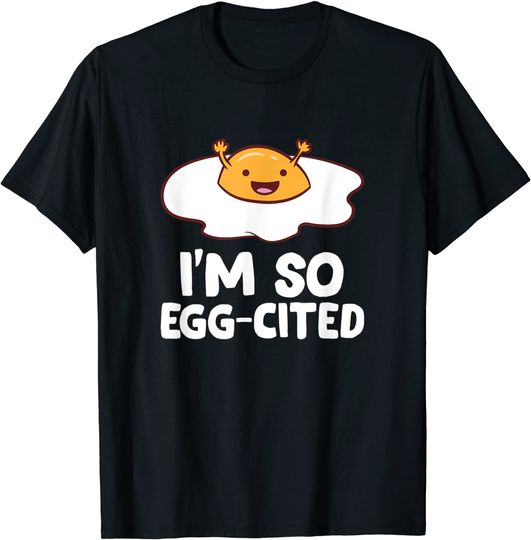 T-shirt Unissexo Estou Tão Cheio de Ovos Fritos de Pequeno-Almoço